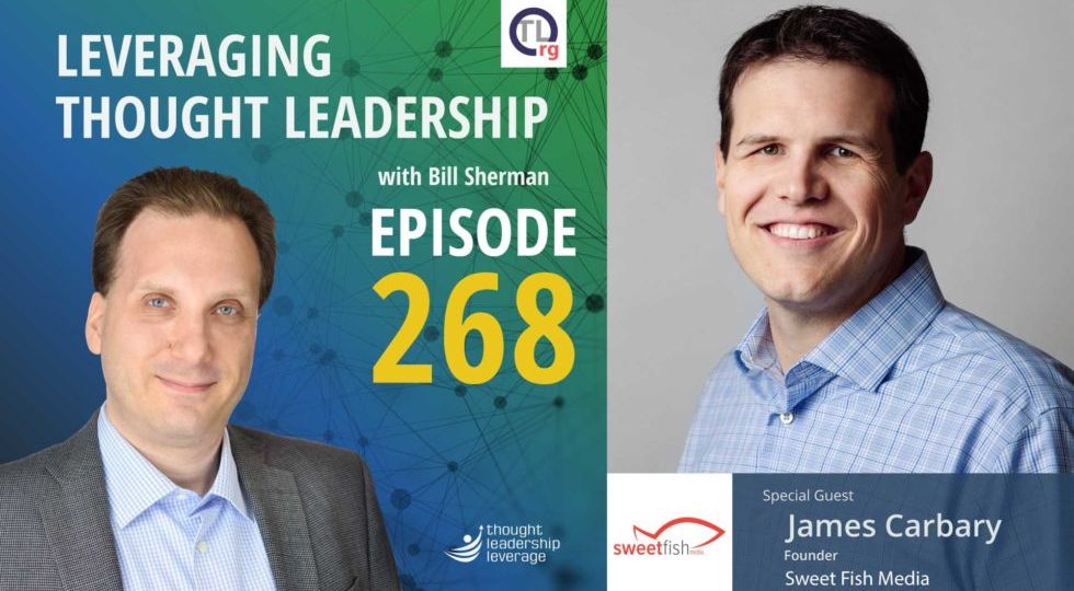 Podcasting to grow your thought leadership | James Carbary