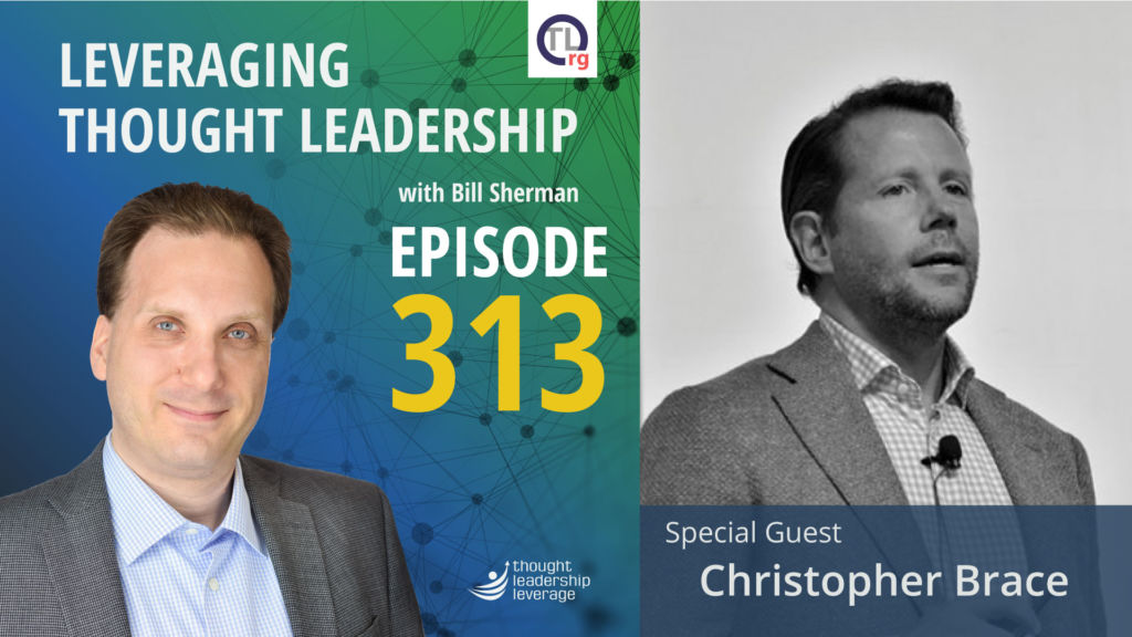 Getting Emotional with Thought Leadership | Christopher Brace