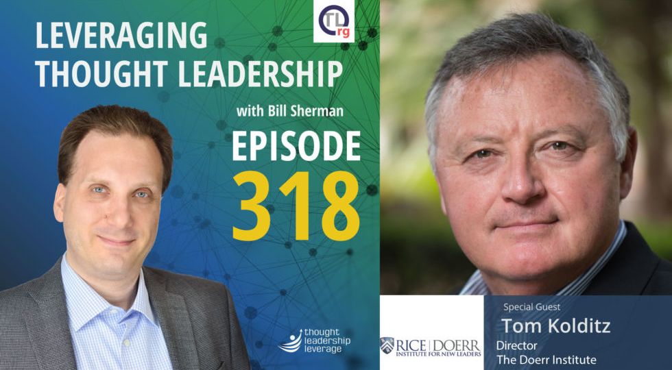 Thought Leadership for building new leaders | Tom Kolditz