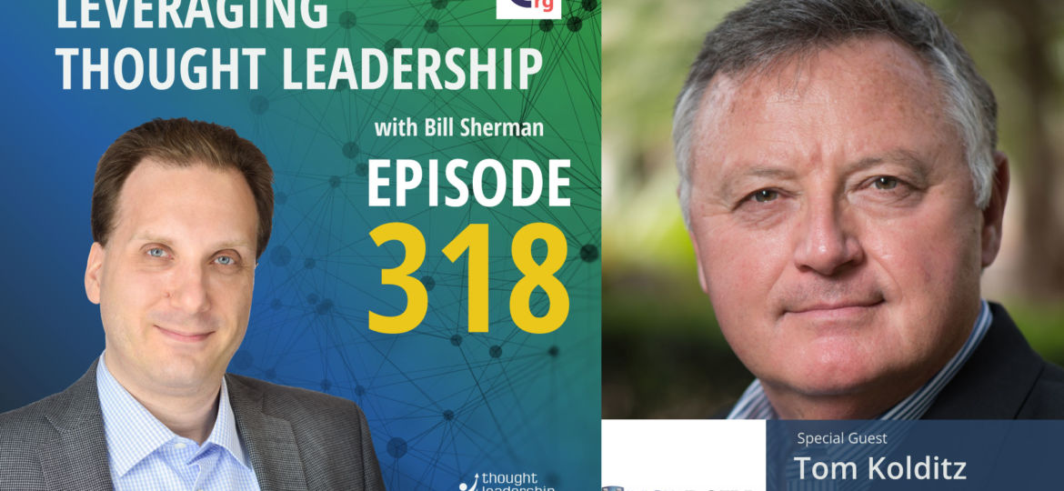 Thought Leadership for building new leaders | Tom Kolditz