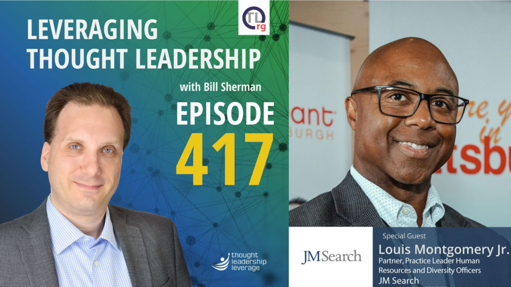 Demonstrating Expertise in Thought Leadership | Louis Montgomery | 417