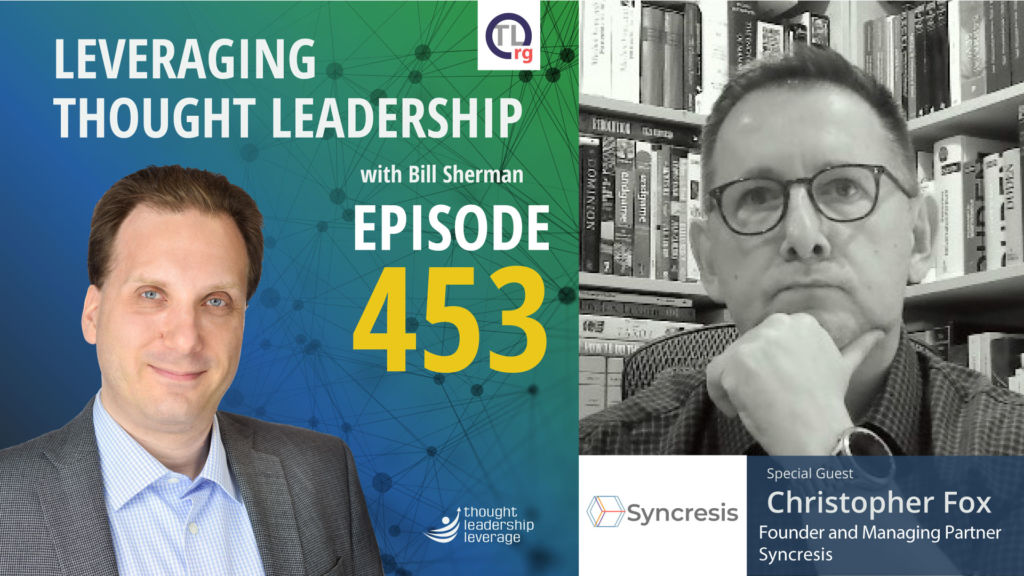 Understanding and Creating Sustainable Thought Leadership| Christopher Fox | 453