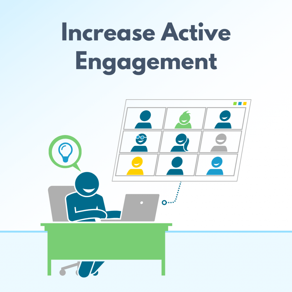 Increase Active Engagement